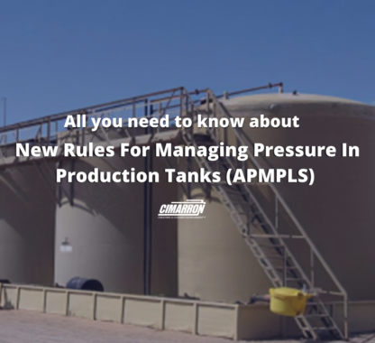 New Rules For Managing Pressure In Production Tanks (APMPLS)